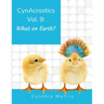CynAcrostics Volume 9: What on Earth?