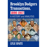 Brooklyn Dodgers Transactions, 1890-1957: A History and Analysis