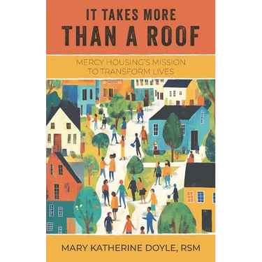 It Takes More than a Roof: Mercy Housing's Mission to Transform Lives