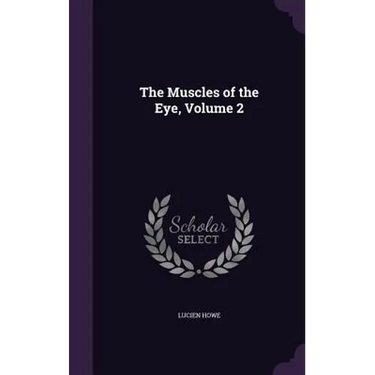 The Muscles of the Eye, Volume 2