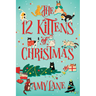 The 12 Kittens of Christmas