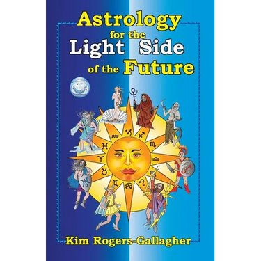 Astrology for the Light Side of the Future