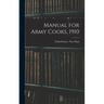 Manual for Army Cooks, 1910
