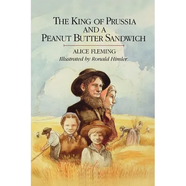 The King of Prussia and a Peanut Butter Sandwich