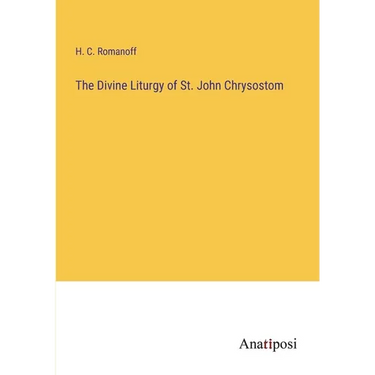 The Divine Liturgy of St. John Chrysostom