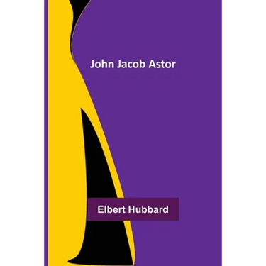 John Jacob Astor