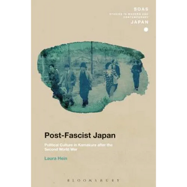 Post-Fascist Japan: Political Culture in Kamakura After the Second World War