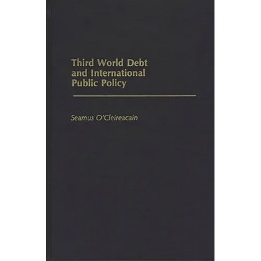 Third World Debt and International Public Policy