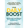 Your Daily Boost 365: 365 Phrases and Mantras to Transform Your Life and Business
