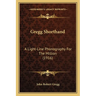 Gregg Shorthand: A Light-Line Phonography For The Million (1916)