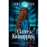 Claire's Kidnapping (The Rein(Claire)nation Saga Book 1)
