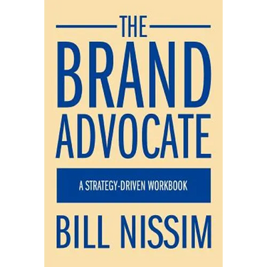 The Brand Advocate: A Strategy-Driven Workbook