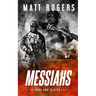 Messiahs: A King & Slater Thriller