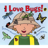I Love Bugs!