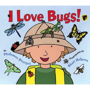I Love Bugs!