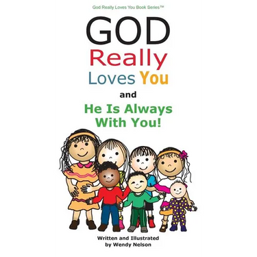 God Really Loves You and He Is Always With You!