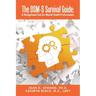 The DSM-5 Survival Guide: A Navigational Tool for Mental Health Professionals