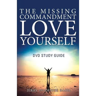 The Missing Commandment: Love Yourself DVD Study Guide