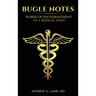 Bugle Notes: Words of Encouragement to a Medical Staff
