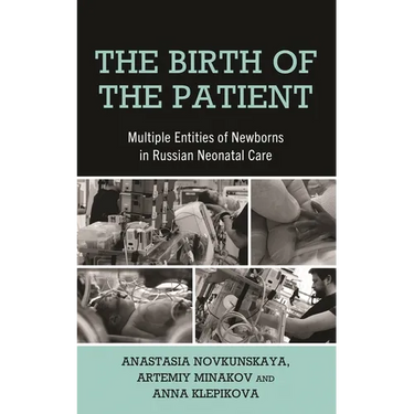 The Birth of the Patient: Multiple Entities of Newborns in Russian Neonatal Care