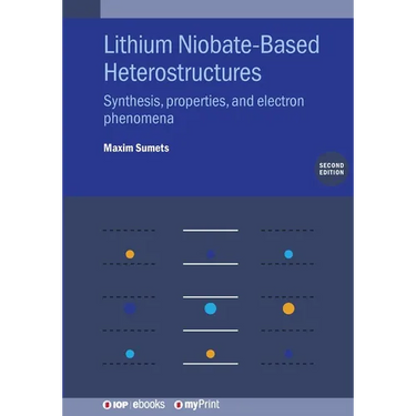 Lithium Niobate-Based Heterostructures: Synthesis, properties, and electron phenomena