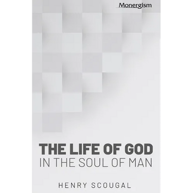 The Life of God in the Soul of Man