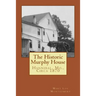 The Historic Murphy House: Hannibal, Mo., Circa 1870
