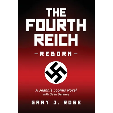 The Fourth Reich Reborn