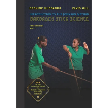 Introduction to The Johnson Method of Barbados Stick Science: Volume 1