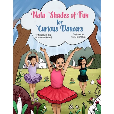 NALA Shades of Fun for Curious Dancers: Shades of Color for A Curious Kids