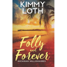 Folly and Forever: A fake marriage romance