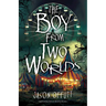 The Boy from Two Worlds