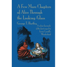 A Few More Chapters of Alice Through the Looking Glass: A colour facsimile edition