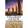 Pilgrim Guide to Scotland