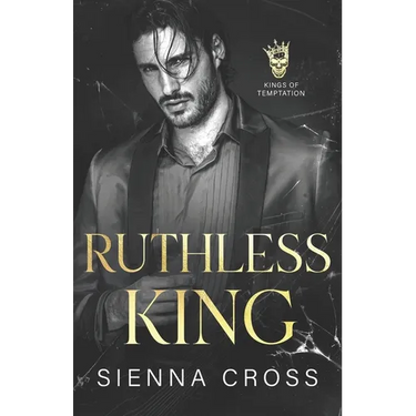 Ruthless King: A Dark Mafia Romance