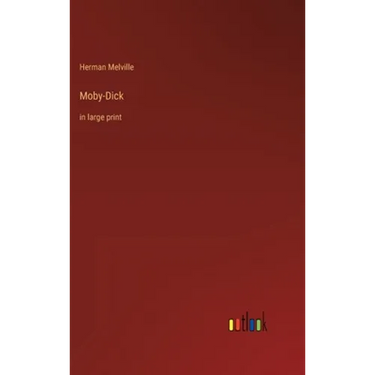 Moby-Dick: in large print