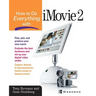 How to Do Everything with iMovie