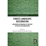 Forest Landscape Restoration: Integrated Approaches to Support Effective Implementation