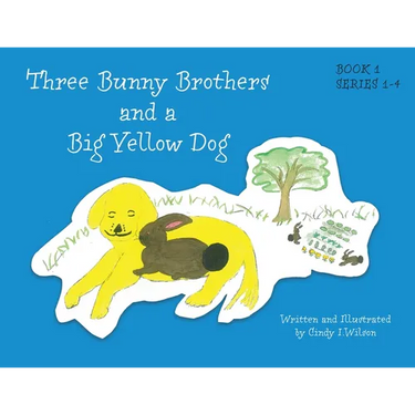 Three Bunny Brothers and a Big Yellow Dog
