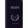 Papers On Smelter Smoke, Parts 1-2