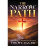 The Narrow Path: A Roadmap to Mature Discipleship