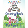 Happy Easter Day Coloring Book For Ages 4 - 8: Fun Easter Coloring Book for Kids Ages 4-8