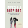 Invisible Outsider: From battling bullies to building bridges, my life as a Third Culture Kid