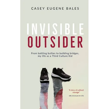 Invisible Outsider: From battling bullies to building bridges, my life as a Third Culture Kid