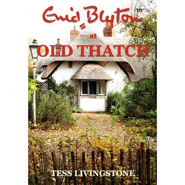 Enid Blyton at Old Thatch