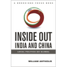 Inside Out India and China: Local Politics Go Global