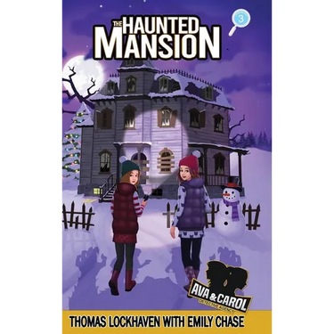 The Haunted Mansion (Book 3): Ava & Carol Detective Agency