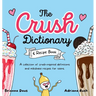The Crush Dictionary & Recipe Book