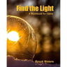 Find The Light: Help for Teen Depression and Anxiety - A Workbook