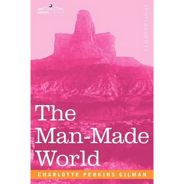 The Man-Made World
